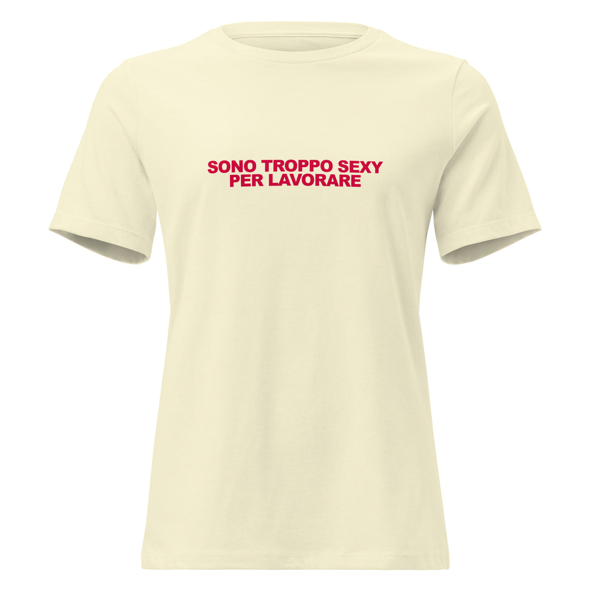 Troppo sexy per lavorare Tee